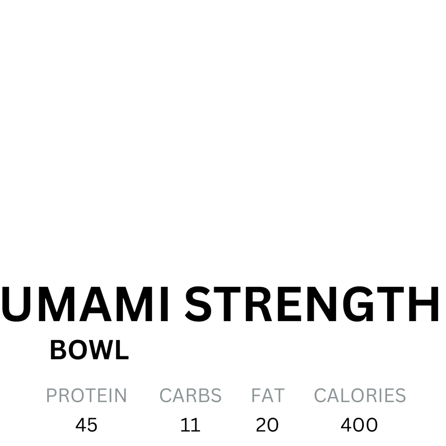 Umami Strength Bowl